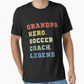 Grandpa Soccer Coach T-Shirt - Fun Novelty Design Men Women - T-Shirt, Sweatshirt, Hoodie