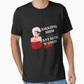Amazing Mom T-Shirt - Casual Everyday Wear Men Women - T-Shirt, Sweatshirt, Hoodie
