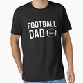 Funny Football Dad Football Dad T-Shirt - Novelty Apparel for Adults - T-Shirt, Sweatshirt, Hoodie