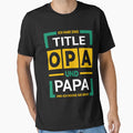Ich Habe Zwei Titel Papa Und Opa Ich T-Shirt - Streetwear Style for Adults - T-Shirt, Sweatshirt, Hoodie