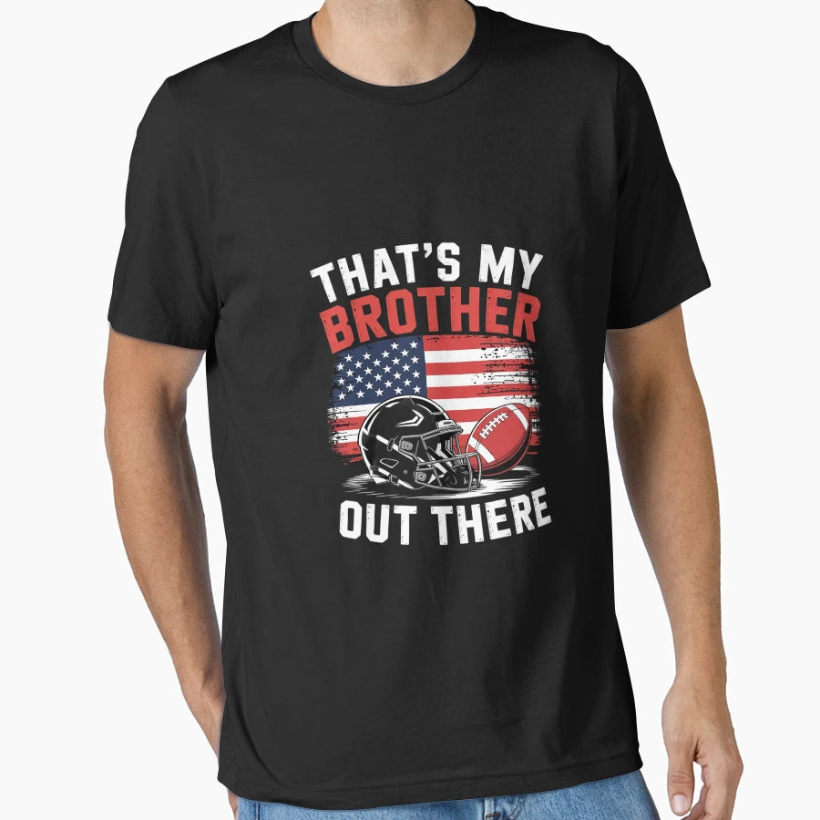 Thats My Brother Out There Baseball T-Shirt - Novelty Apparel Men Women - T-Shirt, Sweatshirt, Hoodie