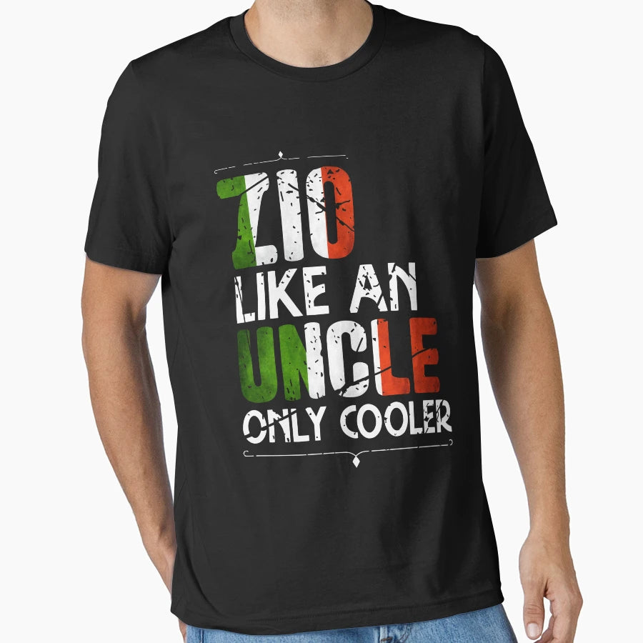 Zio Like Uncle Just Cooler T-Shirt - Unique Graphic for Adults - T-Shirt, Sweatshirt, Hoodie
