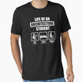 Life Of An Architecture Funny Student by maurrathania - Adult & Kids T-Shirts, Sweatshirts & Hoodies apparel design preview 1