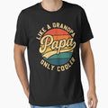 Funny Papa Birthday Like Grandpa But T-Shirt - Custom Art Print Unisex - T-Shirt, Sweatshirt, Hoodie