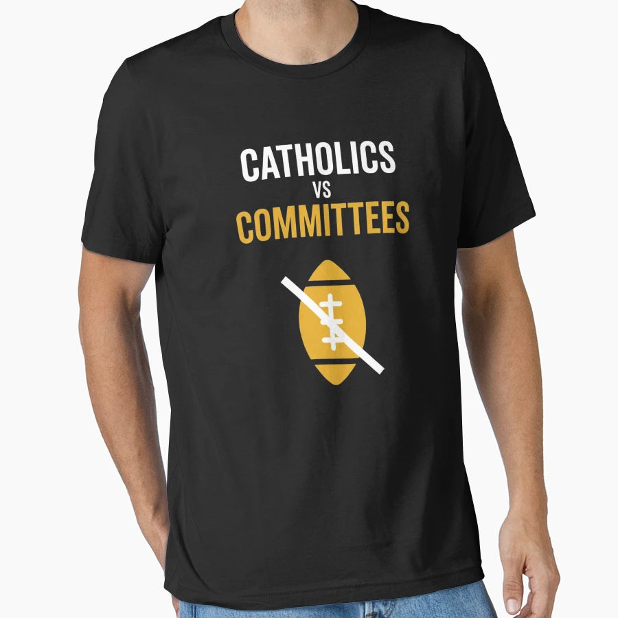 Catholics Vs Committees Funny Football T-Shirt - Trendy Graphic Unisex - T-Shirt, Sweatshirt, Hoodie