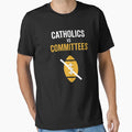 Catholics Vs Committees Funny Football T-Shirt - Trendy Graphic Unisex - T-Shirt, Sweatshirt, Hoodie