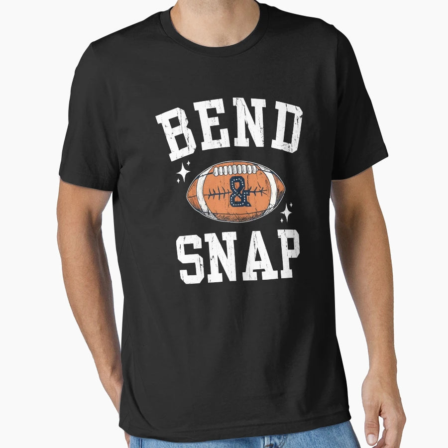 Bend And Snap Football T-Shirt - Graphic Print Unisex - T-Shirt, Sweatshirt, Hoodie