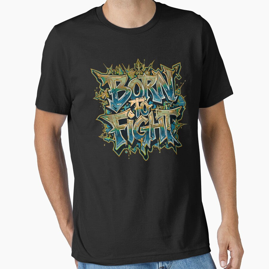 Born to Fight Urban Street Style Art by typoinspired - Adult & Kids T-Shirts, Sweatshirts & Hoodies apparel design preview 1