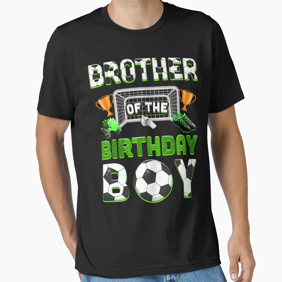 Brother Birthday Soccer Family Matching T-Shirt - Trendy Graphic Men Women - T-Shirt, Sweatshirt, Hoodie