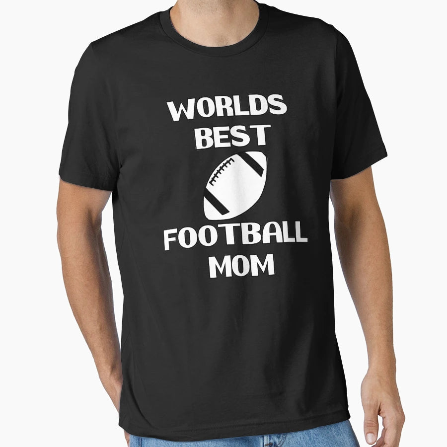 Worlds Best Football Mom Best Loving T-Shirt - Unique Graphic Men Women - T-Shirt, Sweatshirt, Hoodie