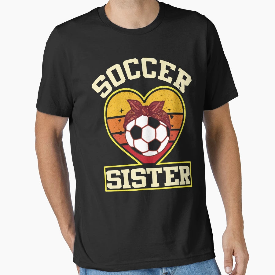 Soccer Sister Heart T-Shirt - Trendy Graphic Unisex - T-Shirt, Sweatshirt, Hoodie