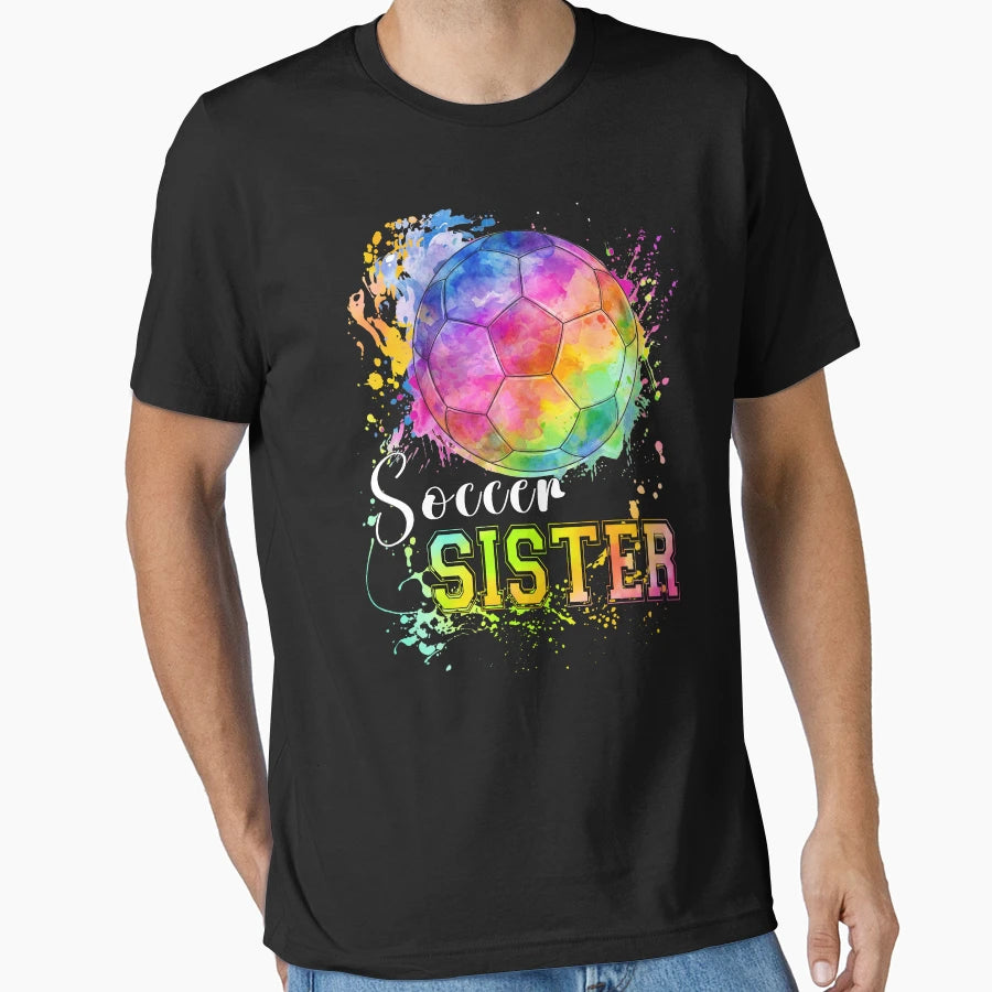 Rainbow Watercolor Soccer Sister T-Shirt - Fun Novelty Design Men Women - T-Shirt, Sweatshirt, Hoodie