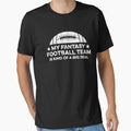 My Fantasy Football Team Is Kind T-Shirt - Fun Novelty Design for Adults - T-Shirt, Sweatshirt, Hoodie