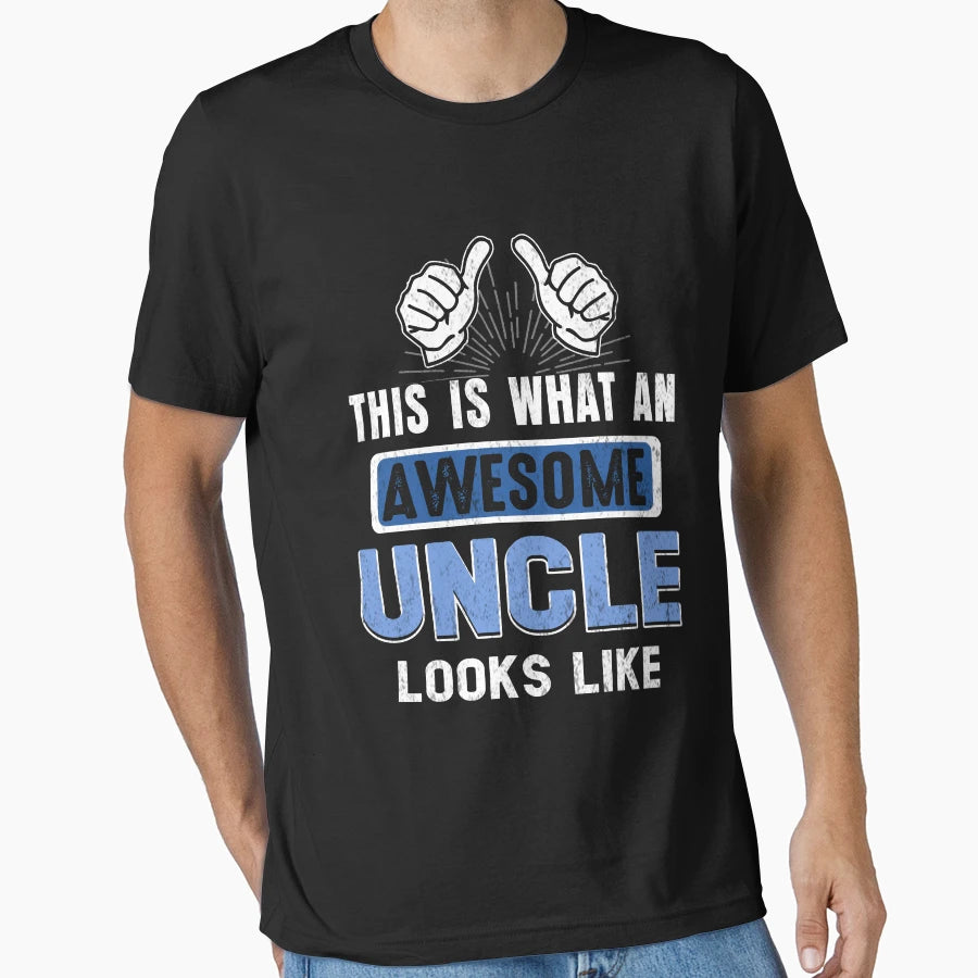 This Is What Awesome Uncle Looks Like T-Shirt - Graphic Print Men Women - T-Shirt, Sweatshirt, Hoodie