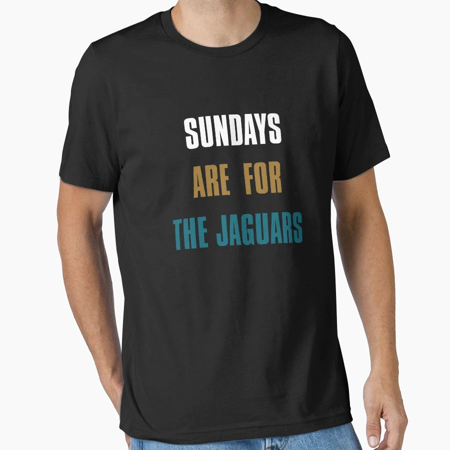 Sundays Are Jaguars Jacksonville Football T-Shirt - Unique Graphic Unisex - T-Shirt, Sweatshirt, Hoodie