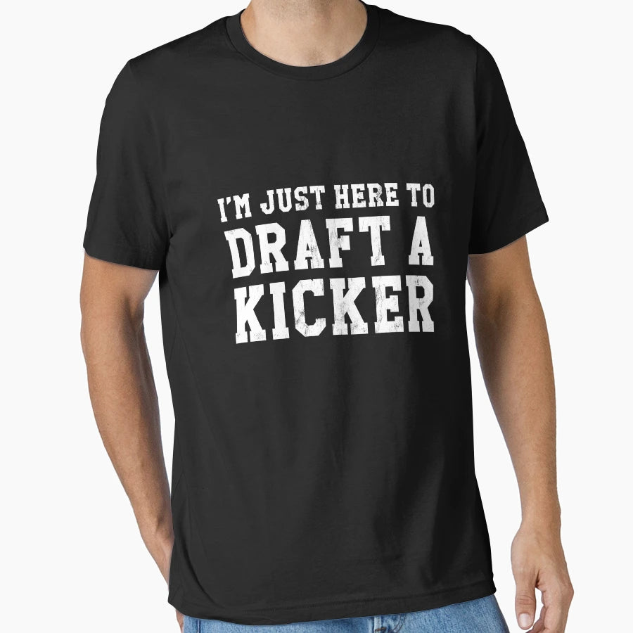 Im Just Here To Draft Kicker Funny T-Shirt - Custom Art Print for Adults - T-Shirt, Sweatshirt, Hoodie