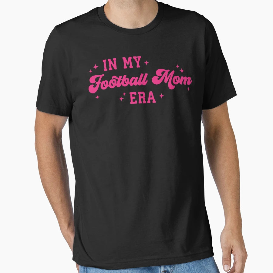 My Football Mom Era Football Mama Sport T-Shirt - Aesthetic Graphic Unisex - T-Shirt, Sweatshirt, Hoodie