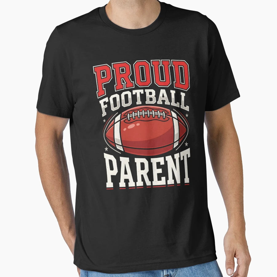 Proud Football Parent Game Day T-Shirt - Graphic Print Unisex - T-Shirt, Sweatshirt, Hoodie