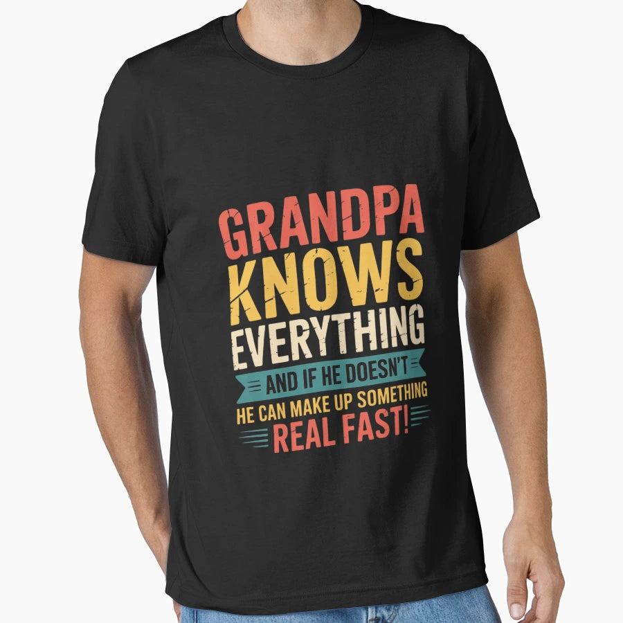 Grandpa Knows Everything Grandpa T-Shirt - Graphic Print for Adults - T-Shirt, Sweatshirt, Hoodie