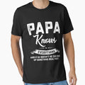 Mens Papa Knows Everything 60Th Gift T-Shirt - Unique Graphic Men Women - T-Shirt, Sweatshirt, Hoodie