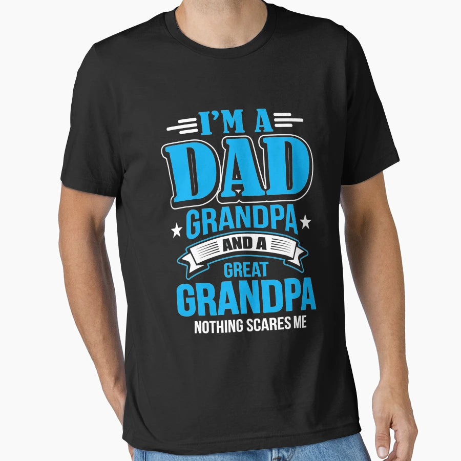 Im Dad Grandpa And Great Grandpa T-Shirt - Unique Graphic for Adults - T-Shirt, Sweatshirt, Hoodie