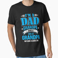 Im Dad Grandpa And Great Grandpa T-Shirt - Unique Graphic for Adults - T-Shirt, Sweatshirt, Hoodie