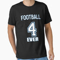 Copy Football Forever T-Shirt - Streetwear Style for Adults - T-Shirt, Sweatshirt, Hoodie