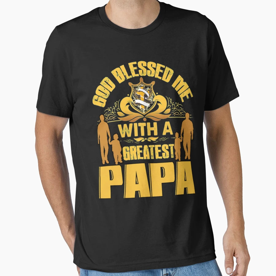 God Blesses Papa Greatest T-Shirt - Custom Art Print Men Women - T-Shirt, Sweatshirt, Hoodie