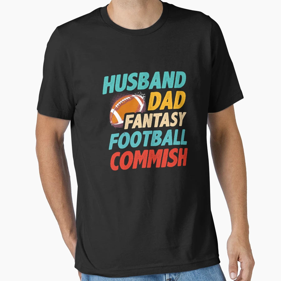 Husband Dad Fantasy Football Commish T-Shirt - Streetwear Style Men Women - T-Shirt, Sweatshirt, Hoodie