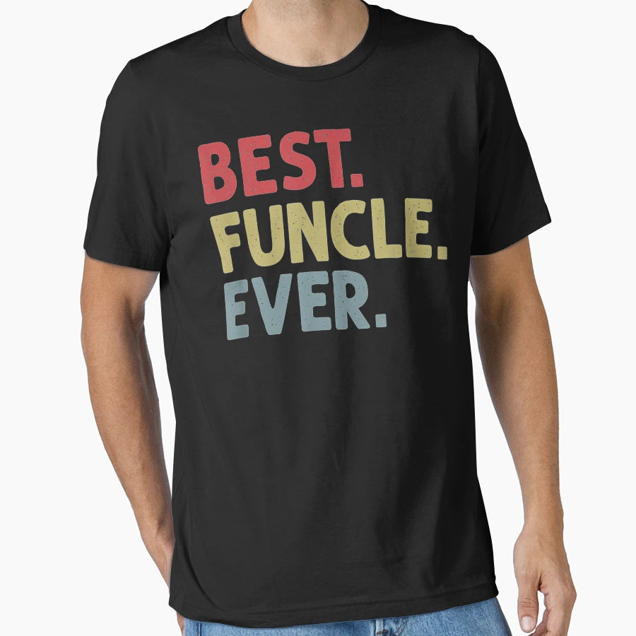 Mens Best Funcle Ever Funny Gift T-Shirt - Minimalist Print for Adults - T-Shirt, Sweatshirt, Hoodie