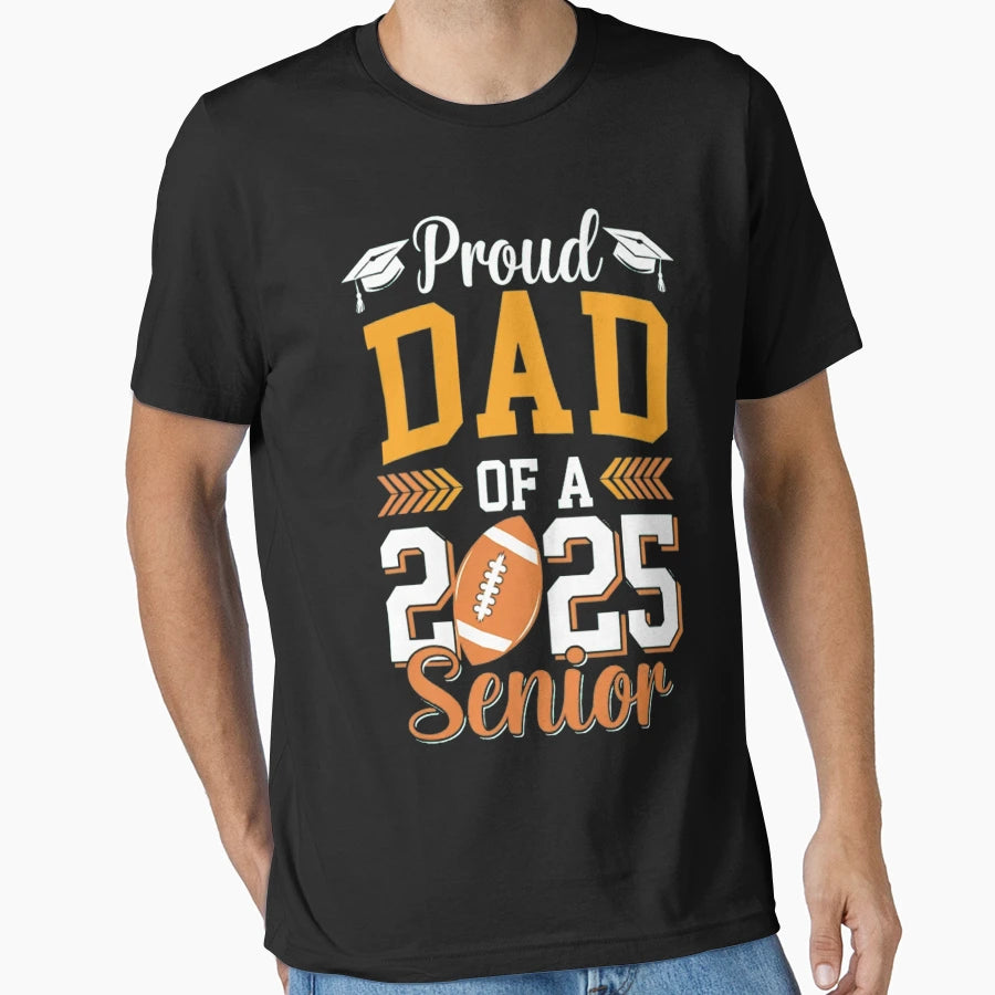 Proud Dad 2025 Senior Dad Class 2025 T-Shirt - Minimalist Print Unisex - T-Shirt, Sweatshirt, Hoodie