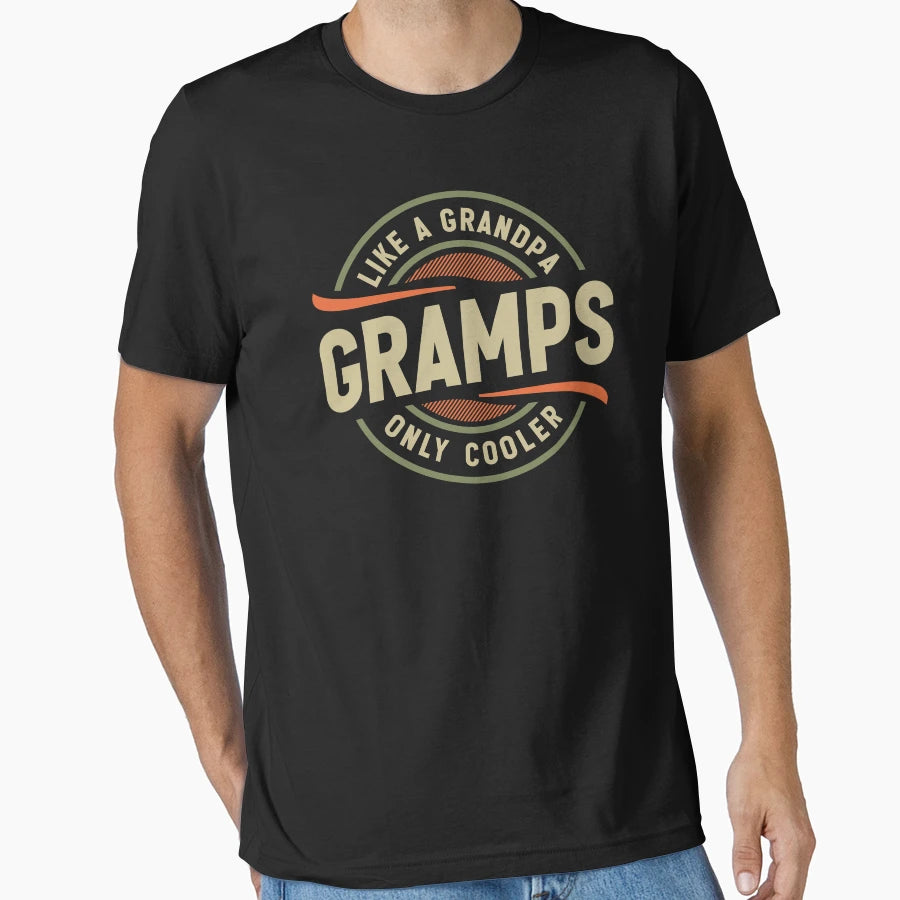Gramps Like Grandpa Only Cooler Funny T-Shirt - Fun Novelty Design Unisex - T-Shirt, Sweatshirt, Hoodie
