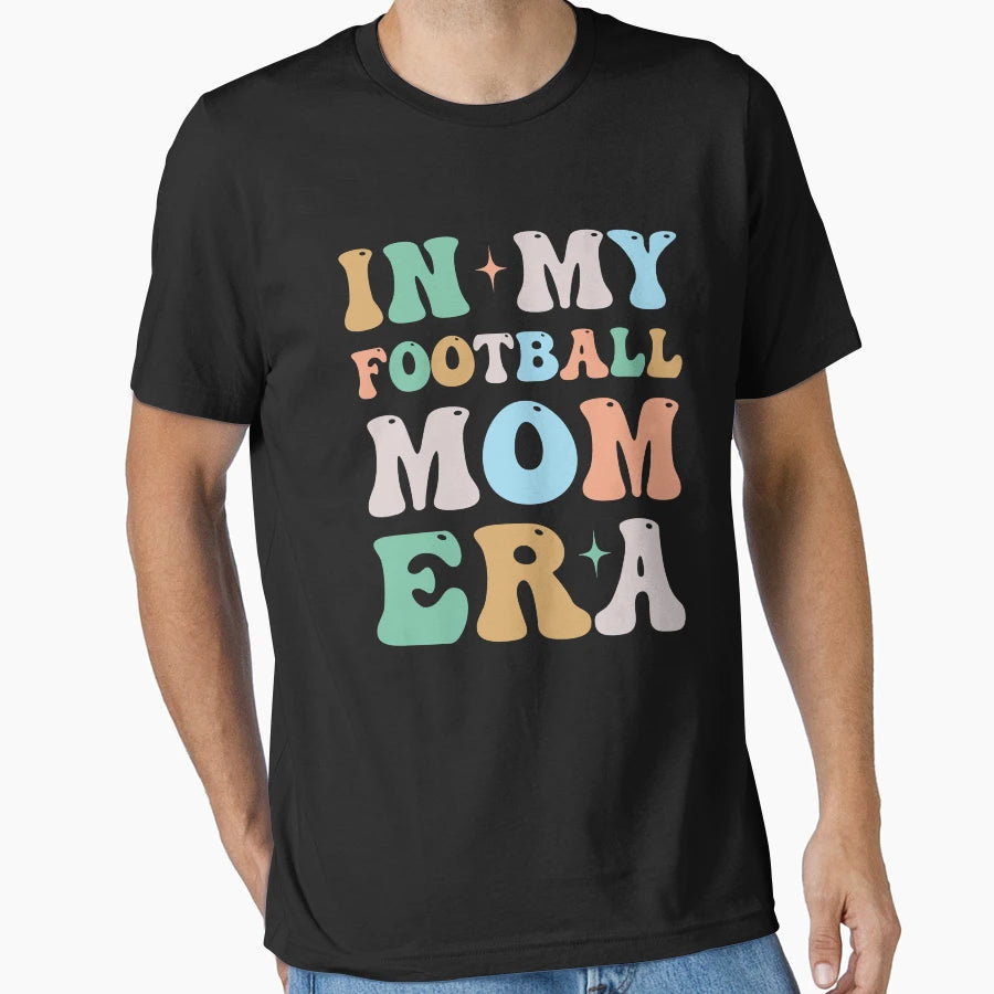 My Football Mom Era Groovy T-Shirt - Graphic Print Men Women - T-Shirt, Sweatshirt, Hoodie