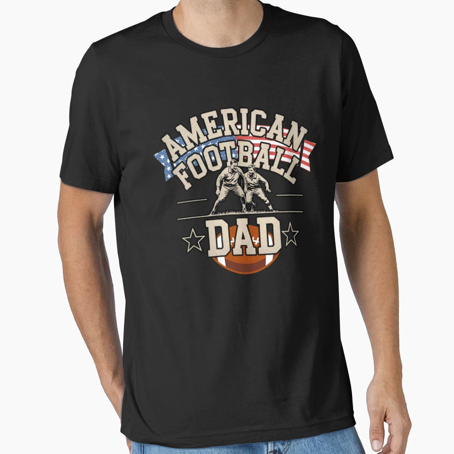 American Football Dad T-Shirt - Fun Novelty Design Unisex - T-Shirt, Sweatshirt, Hoodie