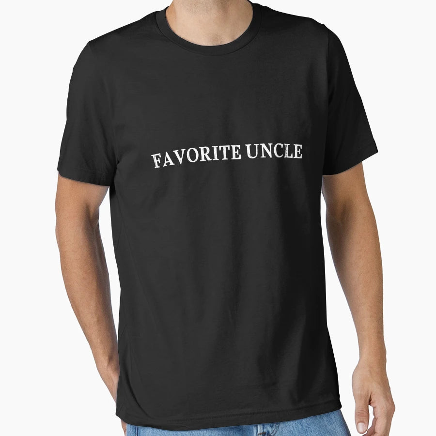 Favorite Uncle T-Shirt - Graphic Print Unisex - T-Shirt, Sweatshirt, Hoodie