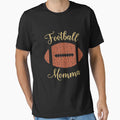 Football Momma T-Shirt - Fun Novelty Design Men Women - T-Shirt, Sweatshirt, Hoodie