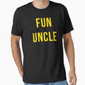 Fun Uncle T-Shirt - Casual Everyday Wear Men Women - T-Shirt, Sweatshirt, Hoodie