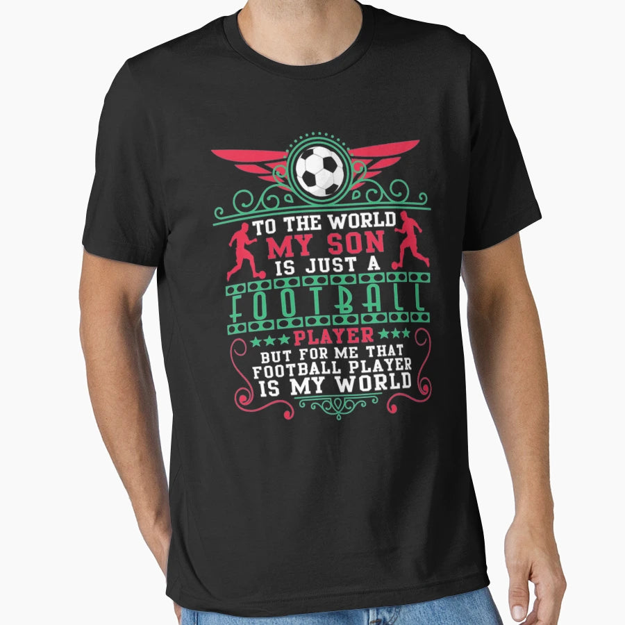 Football Player Son World T-Shirt - Graphic Print Unisex - T-Shirt, Sweatshirt, Hoodie