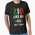 Zio Like Uncle Just Cooler T-Shirt - Streetwear Style for Adults - T-Shirt, Sweatshirt, Hoodie