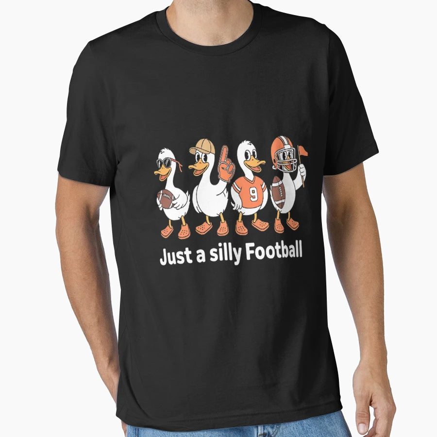 Just Silly Football Goose Touch T-Shirt - Aesthetic Graphic for Adults - T-Shirt, Sweatshirt, Hoodie