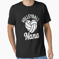 Volleyball Nana Sports Volleyball T-Shirt - Graphic Print Unisex - T-Shirt, Sweatshirt, Hoodie