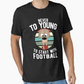 Puppy Football Never To Young To Start T-Shirt - Novelty Apparel Men Women - T-Shirt, Sweatshirt, Hoodie