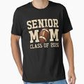 Proud Senior Mom Class 2026 High T-Shirt - Novelty Apparel Men Women - T-Shirt, Sweatshirt, Hoodie