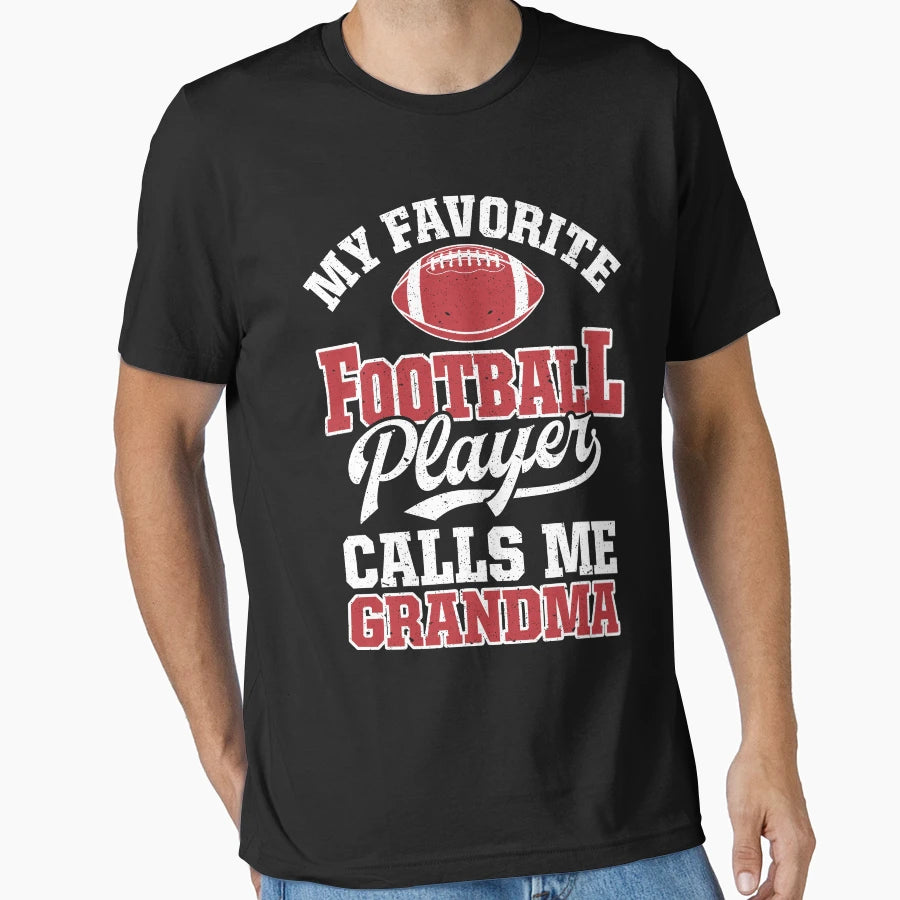 My Football Player Calls Me Grandma T-Shirt - Aesthetic Graphic for Adults - T-Shirt, Sweatshirt, Hoodie