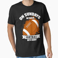 Sundays We Watch Football Daddy T-Shirt - Unique Graphic Unisex - T-Shirt, Sweatshirt, Hoodie