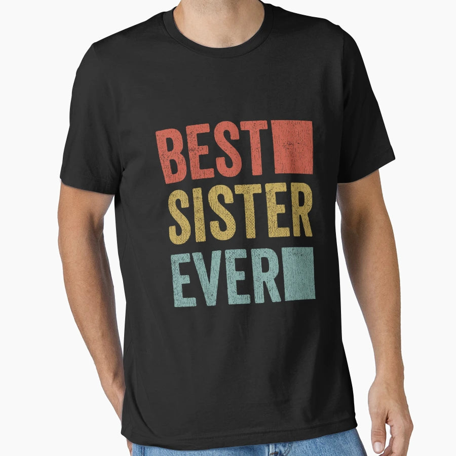 Womans Best Sister Ever Big Sister T-Shirt - Aesthetic Graphic Unisex - T-Shirt, Sweatshirt, Hoodie