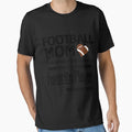 Football Mom I Raised My Favorite T-Shirt - Minimalist Print for Adults - T-Shirt, Sweatshirt, Hoodie