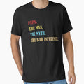 Papa Myth Bad Influence T-Shirt - Novelty Apparel Men Women - T-Shirt, Sweatshirt, Hoodie