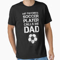 Funny Soccer My Favorite Soccer Player T-Shirt - Minimalist Print Unisex - T-Shirt, Sweatshirt, Hoodie