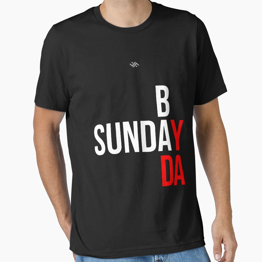 Sunday Badday T-Shirt - Trendy Graphic Men Women - T-Shirt, Sweatshirt, Hoodie